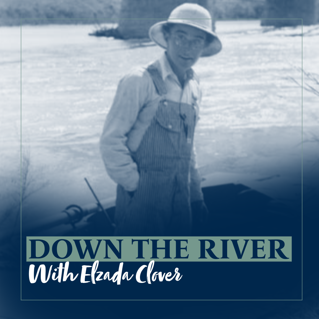 Elzada Clover in a boat with text "Down the river with Elzada Clover"